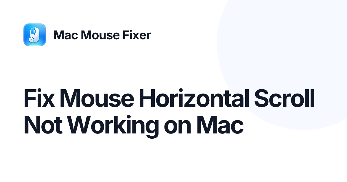Fix Mouse Horizontal Scroll Not Working on Mac