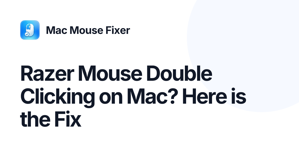 Razer Mouse Double Clicking on Mac? Here is the Fix