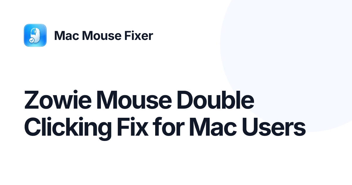 Zowie Mouse Double Clicking Fix for Mac Users