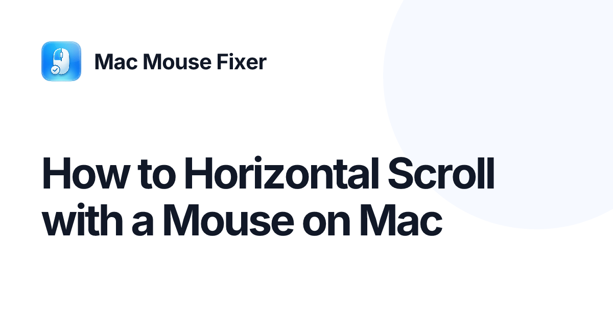 How to Horizontal Scroll with a Mouse on Mac